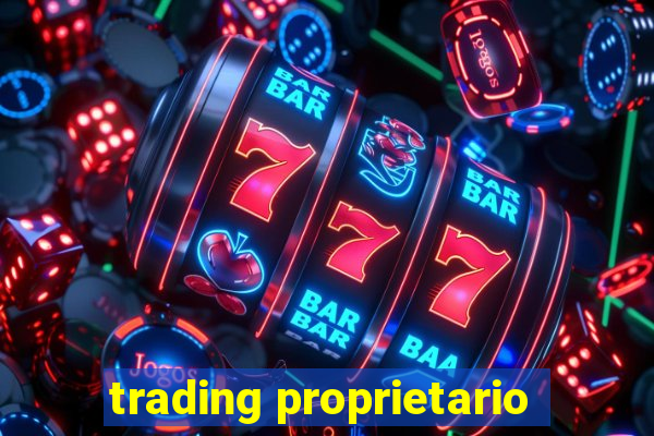 trading proprietario